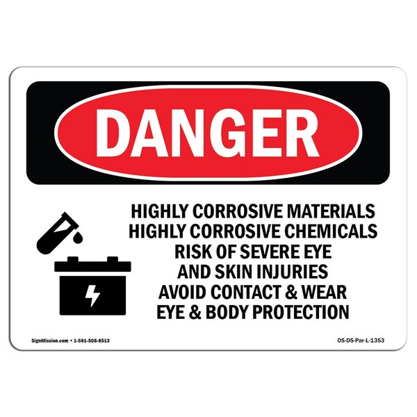 Safety Sign, OSHA Danger, 12" Height, 18" Width, Highly Corrosive Materials Chemicals, Landscape